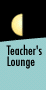 Teacher's Lounge