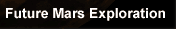 Future Mars Exploration